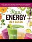 Raw Energy in a Glass