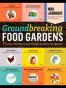 Groundbreaking Food Gardens