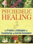 Psychedelic Healing