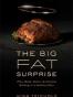 The Big Fat Surprise