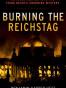 Burning the Reichstag