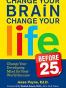 Change Your Brain, Change Your Life
