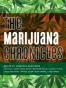 The Marijuana Chronicles