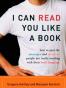 I Can Read You Like a Book
