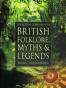 The Sutton Companion to British Folklore, Myths & Legends