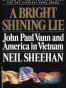 A Bright Shining Lie