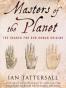 Masters of the Planet