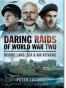 Daring Raids of World War Two