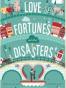 Love Fortunes and Other Disasters