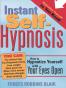 Instant Self-Hypnosis