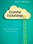 Essential Eschatology