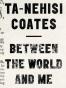 Between the World and Me