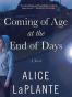 Coming of Age at the End of Days