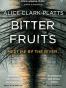 Bitter Fruits