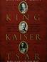 King, Kaiser, Tsar