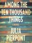 Among the Ten Thousand Things