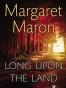 Long Upon the Land