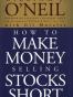 How to Make Money Selling Stocks Short