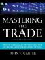 Mastering the Trade, Second Edition