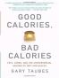 Good Calories, Bad Calories