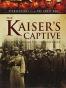 The Kaiser's Captive
