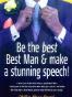 Be the Best, Best Man & Make a Stunning Speech