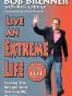 Live an Extreme Life