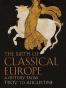 The Birth of Classical Europe