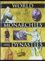 World Monarchies and Dynasties