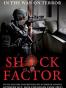 Shock Factor