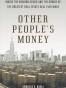 Other People's Money