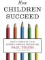 How Children Succeed