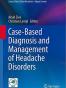 Case-Based Diagnosis and Management of Headache Disorders