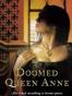Doomed Queen Anne