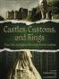 Castles, Customs, and Kings