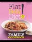 Flat Belly Diet! Family Cookbook