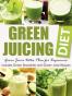 Green Juicing Diet