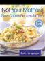 Not Your Mother's Slow Cooker Recipes for Two