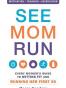 See Mom Run