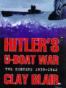 Hitler's U-Boat War - the Hunters 1939-1942