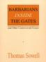 Barbarians inside the Gates and Other Controversial Essays