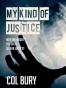 My Kind of Justice