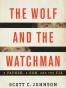 The Wolf and the Watchman