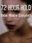 72 Hour Hold
