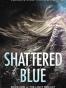 Shattered Blue