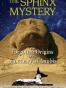 The Sphinx Mystery