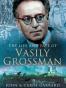 The Life and Fate of Vasily Grossman