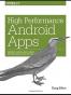 High Performance Android Apps