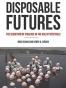 Disposable Futures