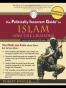 The Politically Incorrect Guide to Islam (and the Crusades)